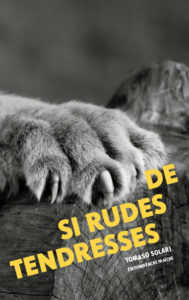 Couverture : De si rudes tendresses