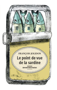 Couverture : Le point de vue de la sardine