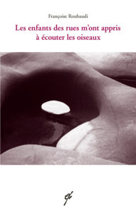 Couverture : Les enfants des rues m’ont appris à écouter les oiseaux – Recueil