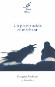 Couverture : Un plaisir acide et méchant