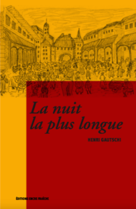 Couverture : La nuit la plus longue : au temps de l&rsquo;Escalade