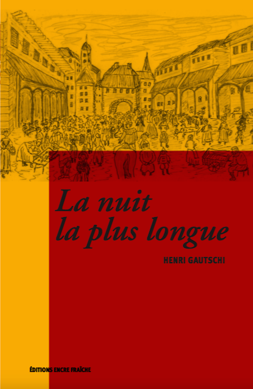 La nuit la plus longue : au temps de l'Escalade