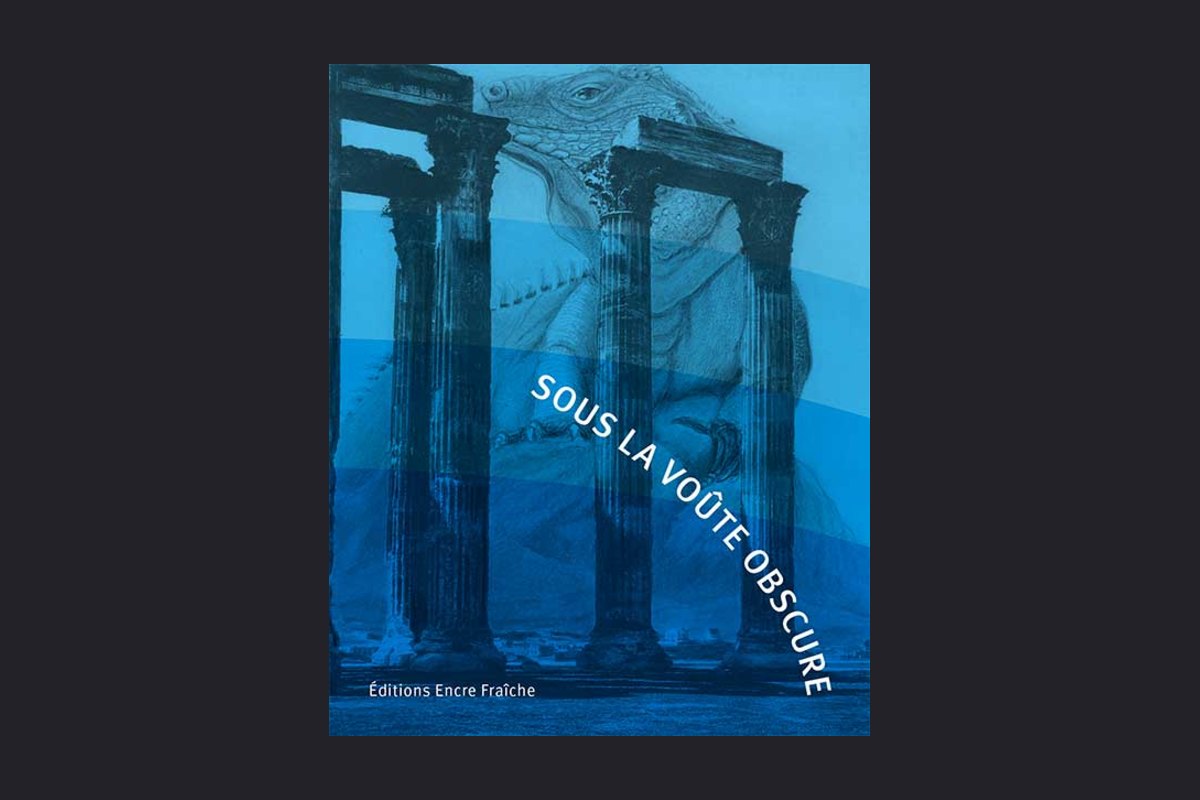 Sous la voûte obscure